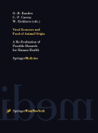 Viral Zoonoses and Food of Animal Origin: A Re-Evaluation of Possible Hazards for Human Health