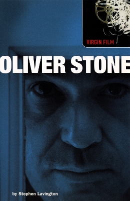 Virgin Film: Oliver Stone - Lavington, Stephen