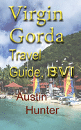 Virgin Gorda Travel Guide, BVI: Tourism