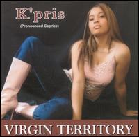 Virgin Territory [Bonus Tracks] - K'Pris