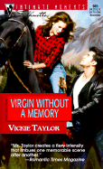 Virgin Without a Memory: Try to Remember - Taylor, Vicki M