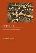 Virginia City: Secrets of a Western Past
