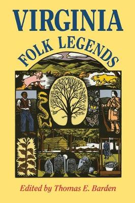 Virginia Folk Legends - Barden, Thomas E, Mr.