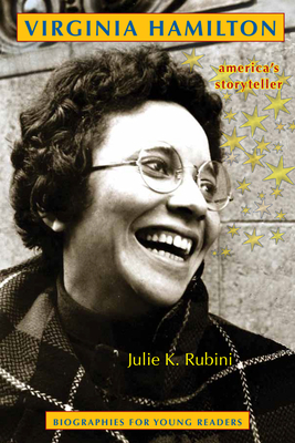 Virginia Hamilton: America's Storyteller - Rubini, Julie K