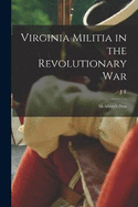 Virginia Militia in the Revolutionary War: McAllister's Data