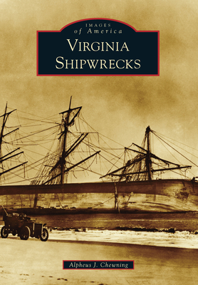 Virginia Shipwrecks - Chewning, Alpheus J