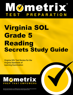 Virginia Sol Grade 5 Reading Secrets Study Guide: Virginia Sol Test Review for the Virginia Standards of Learning Examination - Mometrix English Assessment Test Team (Editor)