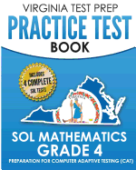Virginia Test Prep Practice Test Book Sol Mathematics Grade 4: Includes Four Sol Math Practice Tests