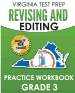 Virginia Test Prep Revising and Editing Practice Workbook Grade 3: Develops Sol Writing and Language Skills