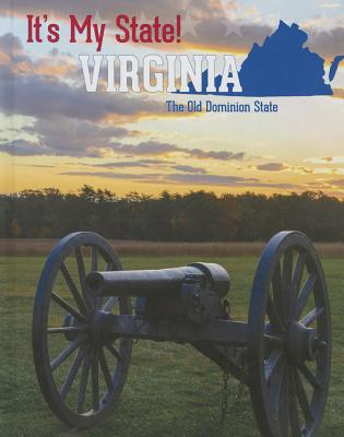 Virginia: The Old Dominion State - King, David C, and Sullivan, Laura, and Fitzgerald, Stephanie