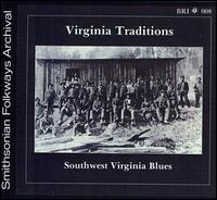 Virginia Traditions: Southwest Virginia Blues - Various Artists
