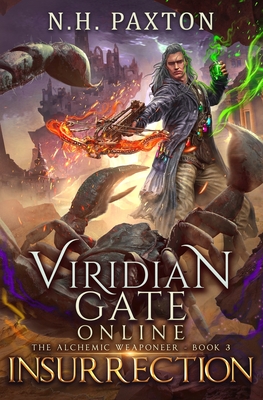 Viridian Gate Online: Insurrection - Hunter, James, and Paxton, N H