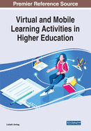 Virtual and Mobile Learning Activities in Higher Education