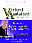 Virtual Assistant - The Series: Become a Highly Successful, Sought After Va