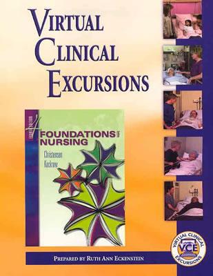 Virtual Clinical Excursions 2.0 to Accompany Foundations of Nursing - Christensen, Barbara Lauritsen, and Eckenstein, Ruth, RN, Bs, Ed