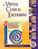 Virtual Clinical Excursions 2.0 to Accompany Introduction to Medical-Surgical Nursing - Linton, Adrianne Dill, Bsn, MN, PhD, RN, Faan, and Moreno, Collette, Msn, RN