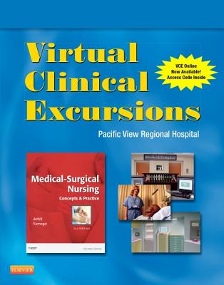 Virtual Clinical Excursions 3.0 for Medical-Surgical Nursing: Concepts and Practice - Dewit, Susan C, Msn, RN, CNS, Phn