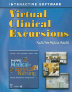 Virtual Clinical Excursions for Phipps' Medical-Surgical Nursing: Health & Illness Perspectives