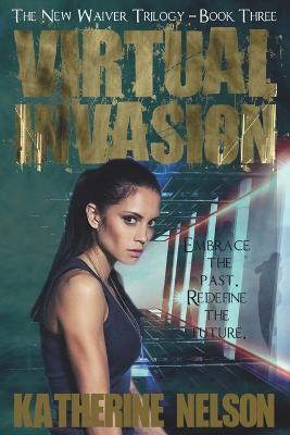 Virtual Invasion - Nelson, Katherine