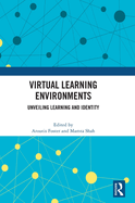 Virtual Learning Environments: Unveiling Learning and Identity