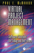 Virtual Project Management: Software Solutions for Today and the Future