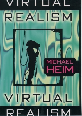 Virtual Realism - Heim, Michael