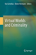 Virtual Worlds and Criminality