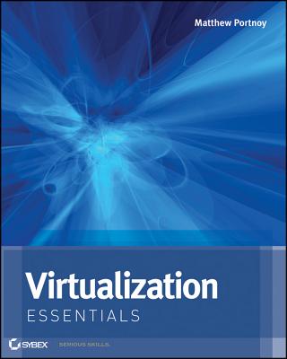 Virtualization Essentials - Portnoy, Matthew