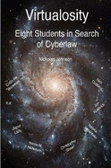 Virtualosity: Eight Students in Search of Cyberlaw