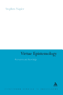 Virtue Epistemology: Motivation and Knowledge