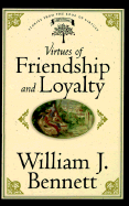 Virtues of Friendship and Loyalty