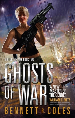 Virtues of War: Ghosts of War - Coles, Bennett R