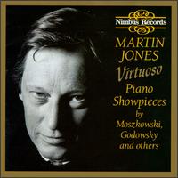 Virtuoso Piano Showpieces - Martin Jones (piano)