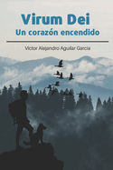 Virum Dei - Un coraz?n encendido
