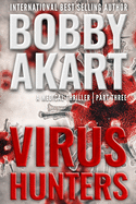 Virus Hunters 3: A Medical Thriller