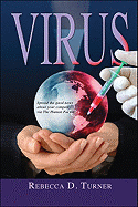 Virus: Spread the Good News about Your Company Via the Human Factor - Turner, Rebecca D, and Grubb, Tana (Editor)