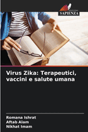 Virus Zika: Terapeutici, vaccini e salute umana