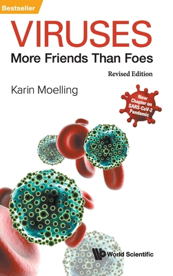 Viruses: More Friends Than Foes (Revised Edition) - Moelling, Karin