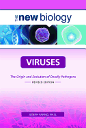 Viruses: The Origin and Evolution of Deadly Pathogens