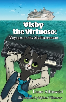 Visby the Virtuoso: Voyages on the Mediterranean - Alitowski, Liane