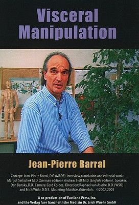 Visceral Manipulation - Barral, Jean-Pierre