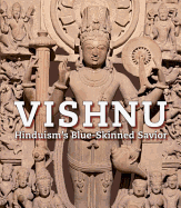 Vishnu Hinduism's Blue-Skinned Savior