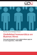 Visibilidad Homoerotica En Buenos Aires