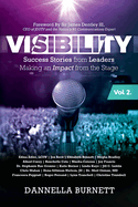 Visibility 2: Success Stories from Elite Leaders Making an Impact from the Stage