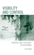 Visibility and Control: Cameras and Certainty in Governing