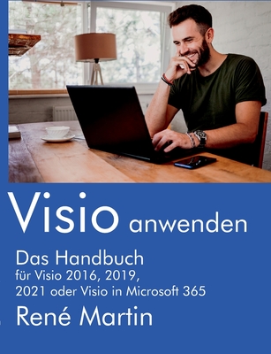 Visio anwenden: Das Handbuch - Martin, Rene