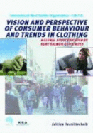 Vision and Perspective of Consumer Behaviour and Trends in Clothing