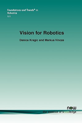 Vision for Robotics - Kragic, Danica, and Vincze, Markus