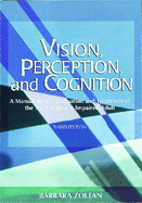 Vision, Perception, and Cognition: A Manual for the Evaluation and Treatment of the Neurologically Impaired Adult - Zoltan, Barbara, Ma, Otr/L