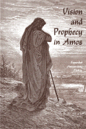 Vision & Prophecy in Amos Revised